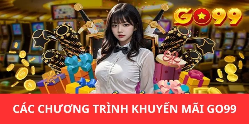 Đánh giá Go99 về các chương trình khuyến mãi 