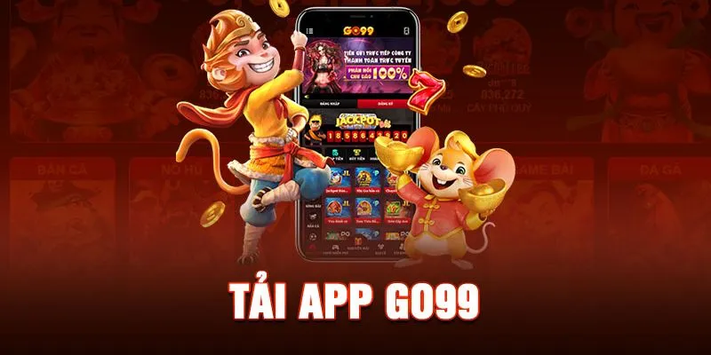 Một số lý do nên tải app Go99 về điện thoại